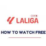La Liga – TV Broadcasters & Streaming Platforms