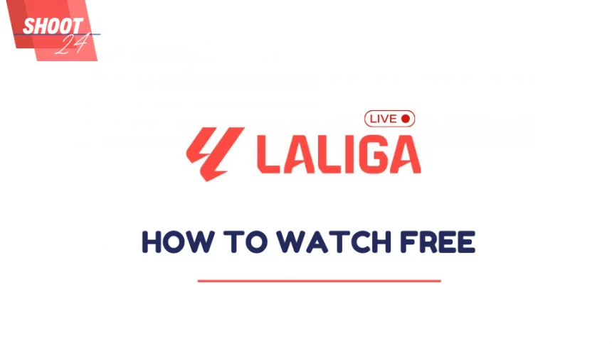 La Liga – TV Broadcasters & Streaming Platforms